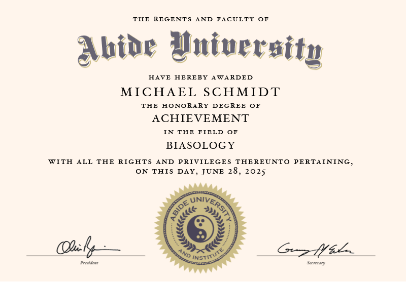 Abide University honorary degree of Achievement in the field of Biasology